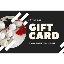 Load image into Gallery viewer, Pōtiki Poi Gift Card